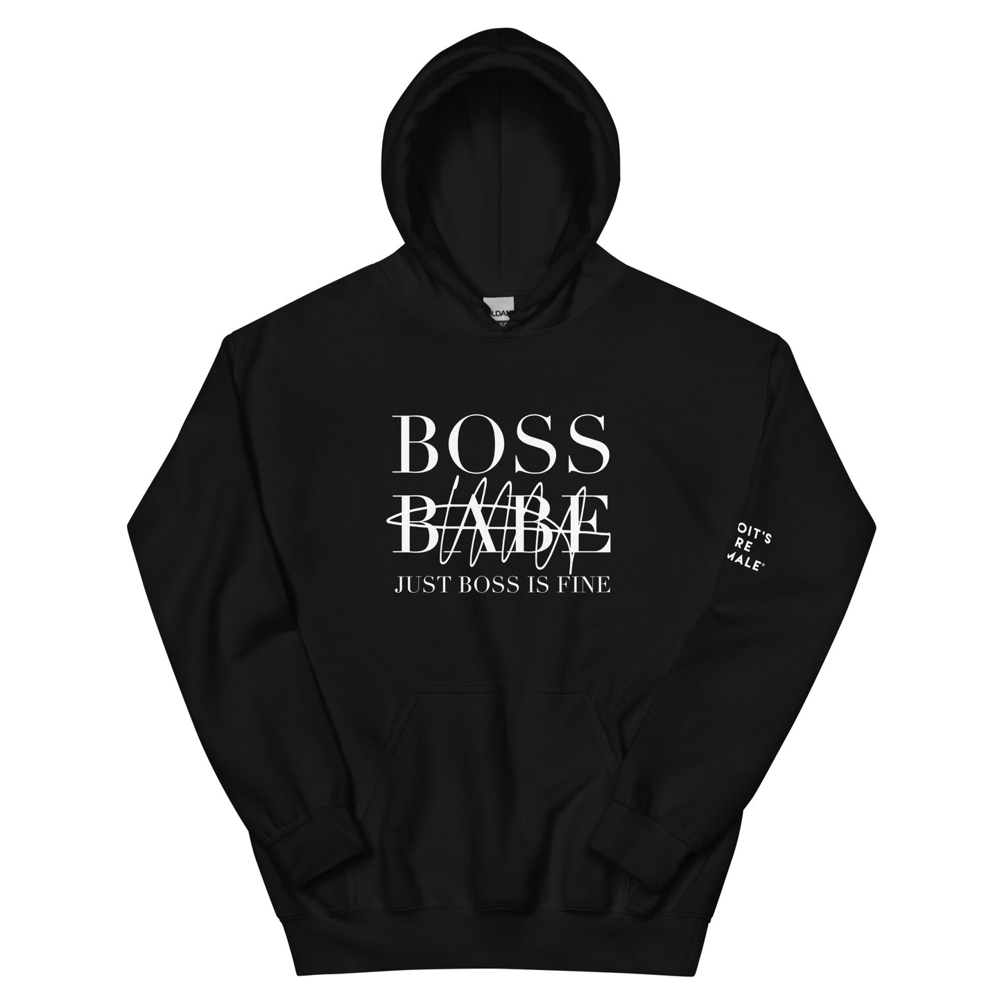 'Just Boss is Fine' Unisex Hoodie