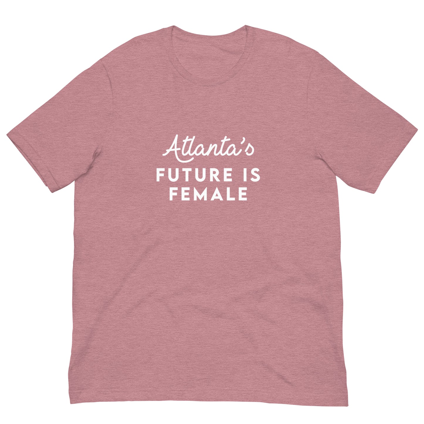 ATL Future Is Female Unisex t-shirt